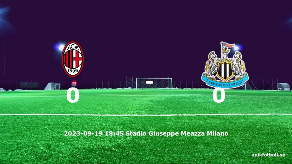 AC Milan mot Newcastle United tidslinje och laguppställning