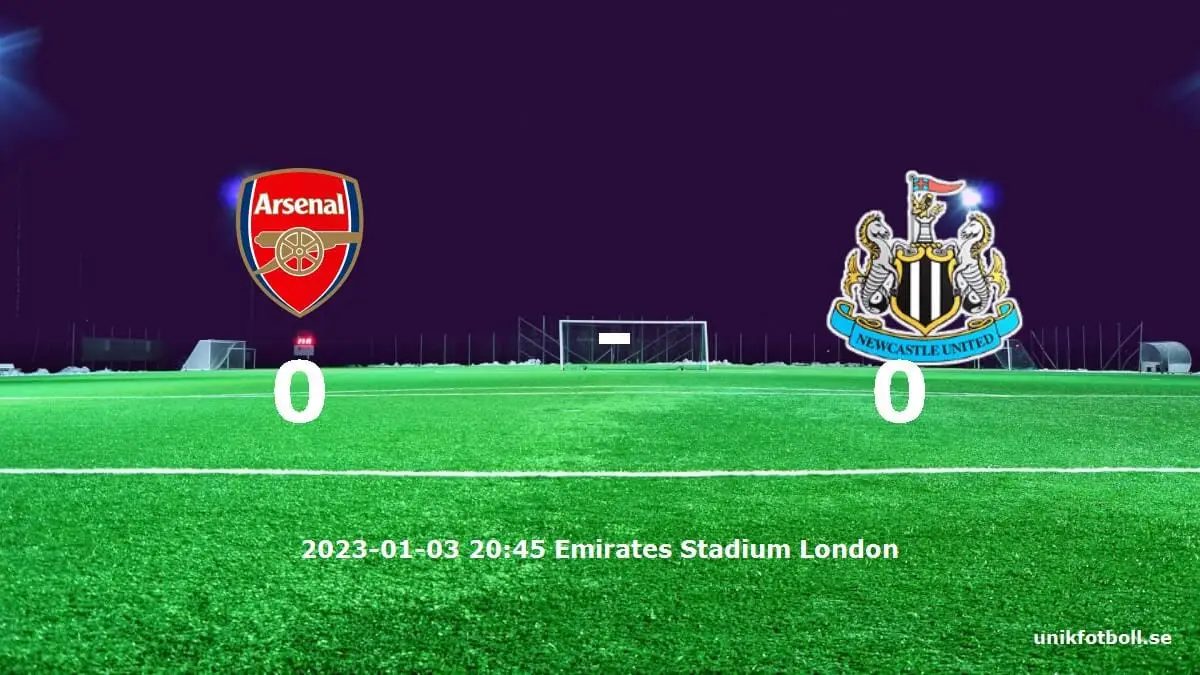 Arsenal mot Newcastle United tidslinje och laguppställning