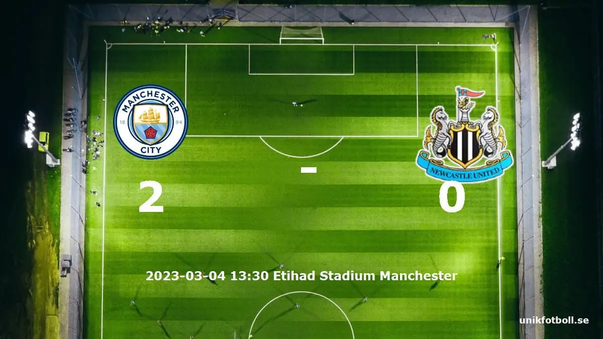 Manchester City mot Newcastle United tidslinje och laguppställning