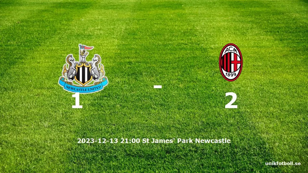 Newcastle United mot AC Milan tidslinje och laguppställning