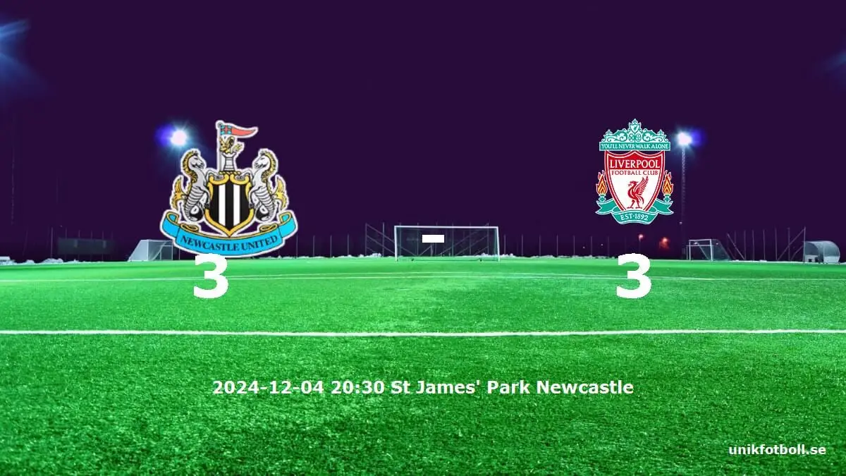 Newcastle United mot Liverpool tidslinje och laguppställning
