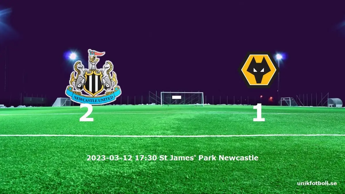 Newcastle United mot Wolverhampton Wanderers tidslinje och laguppställning