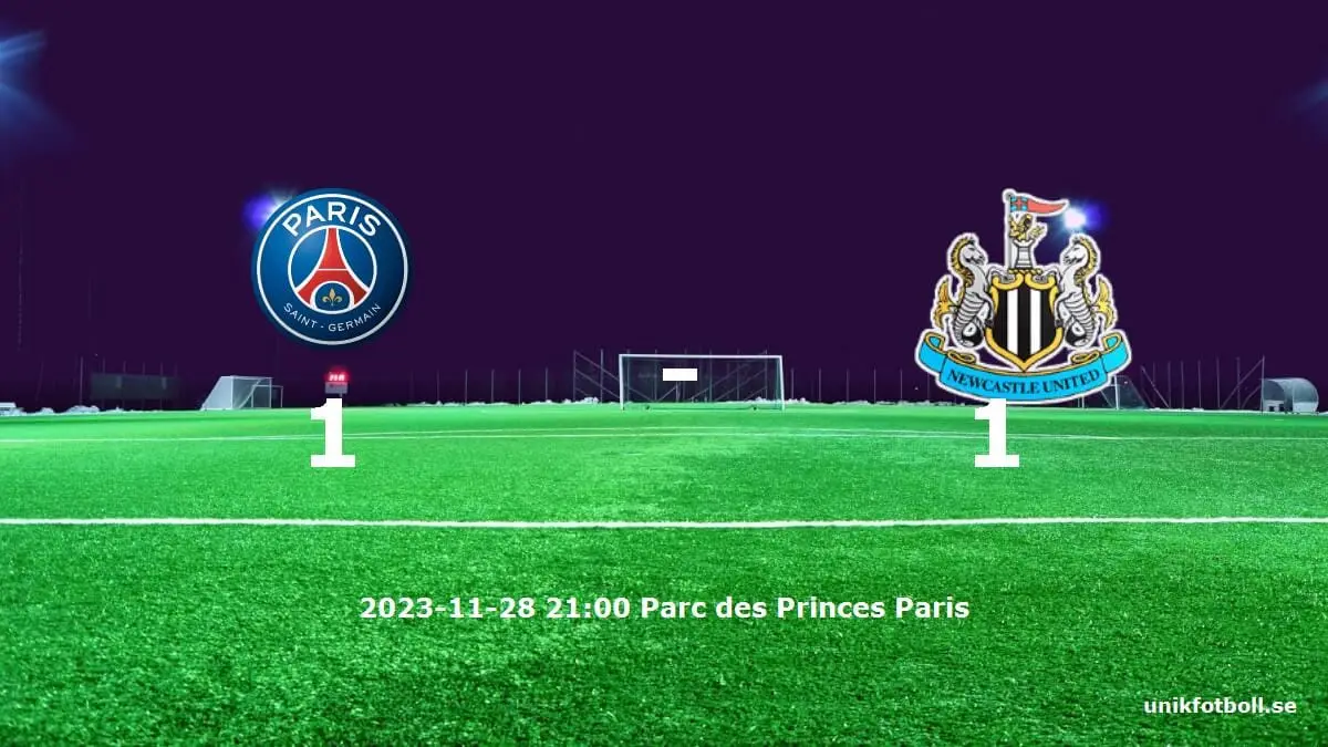 Paris Saint-Germain mot Newcastle United tidslinje och laguppställning